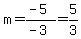 +m=%28-5%29%2F%28-3%29+=+5%2F3