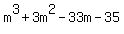 m^3 + 3m^2 -33m -35