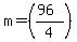 +m+=+%28%2896%29%2F4%29+