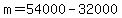 +m+=+54000+-+32000+