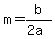 +m+=+b%2F%282a%29%2C+n+=+%28b%2F%282a%29%29%5E2+-+c%2Fa+