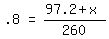 +matrix%281%2C3%2C+.8%2C+%27=%27%2C+%2897.2%2Bx%29%2F260++%29