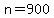 +n=900+