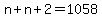 +n+%2B+n+%2B+2+=+1058+