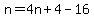 +n+=+4n+%2B+4+-+16+