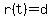 r(t) = d
