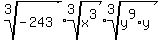 +root%28+3%2C+-243+%29+%2A+root%28+3%2C+x%5E3+%29+%2A+root%28+3%2C+y%5E9%2Ay+%29+