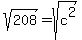 +sq+rt%28208%29+=+sq+rt%28c%5E2%29+