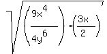 +sqrt%28%28%289x%5E4%29%2F%284y%5E6%29%29+%2A+%28%283x%29%2F%282%29%29+%29+