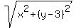  sqrt( x^2+(y-3)^2 ) 