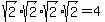 +sqrt%282%29%2Asqrt%282%29%2Asqrt%282%29%2Asqrt%282%29+=+4+