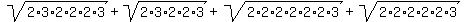 +sqrt%282%2A3%2A2%2A2%2A2%2A3%29+%2B+sqrt%282%2A3%2A2%2A2%2A3%29+%2B+sqrt%282%2A2%2A2%2A2%2A2%2A2%2A3%29+%2B+sqrt%282%2A2%2A2%2A2%2A2%2A3%29+