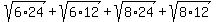 +sqrt%286%2A24%29+%2B+sqrt%286%2A12%29+%2B+sqrt%288%2A24%29+%2B+sqrt%288%2A12%29+