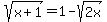 +sqrt%28x%2B1%29+=+1+-+sqrt%282x%29+