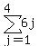 +sum%28+6j%2Cj=1%2C+%274%27%29+
