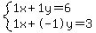 +system%28+%0D%0A++++1%5Cx+%2B+1%5Cy+=+6%2C%0D%0A++++1%5Cx+%2B+-1%5Cy+=+3+%29%0D%0A++
