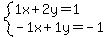 +system%28+%0D%0A++++1%5Cx+%2B+2%5Cy+=+1%2C%0D%0A++++-1%5Cx+%2B+1%5Cy+=+-1+%29%0D%0A++
