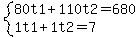 +system%28+%0D%0A++++80%5Ct1+%2B+110%5Ct2+=+680%2C%0D%0A++++1%5Ct1+%2B+1%5Ct2+=+7+%29%0D%0A++