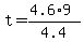 +t+=+%28+4.6%2A9+%29+%2F+4.4+