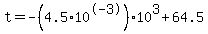 +t+=+-%284.5+%2A+10%5E-3%29%2A10%5E3+%2B+64.5