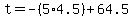 +t+=+-%285+%2A+4.5%29+%2B+64.5