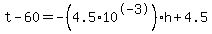 +t+-+60+=+-%284.5+%2A+10%5E-3%29%2Ah+%2B+4.5
