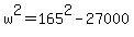 +w%5E2+=+165%5E2+-27000+