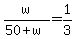 +w+%2F+%2850+%2B+w%29+=+1%2F3+