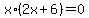 +x%2A%28+2x+%2B+6+%29+=+0+