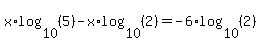 +x%2Alog%2810%2C%285%29%29-x%2Alog%2810%2C%282%29%29=-6%2Alog%2810%2C%282%29%29+