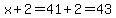 +x%2B2+=+41+%2B+2+=+43+
