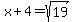 +x%2B4+=+sqrt%2819%29+