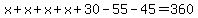 +x%2Bx%2Bx%2Bx%2B30-55-45=360++
