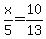 +x%2F5=10%2F13+