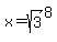 +x=+sqrt%283%29%5E8+