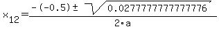 +x%5B12%5D+=+%28--0.5%2B-sqrt%28+0.0277777777777776+%29%29%2F2%5Ca