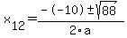 +x%5B12%5D+=+%28--10%2B-sqrt%28+88+%29%29%2F2%5Ca