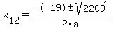 +x%5B12%5D+=+%28--19%2B-sqrt%28+2209+%29%29%2F2%5Ca