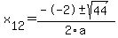 +x%5B12%5D+=+%28--2%2B-sqrt%28+44+%29%29%2F2%5Ca