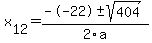 +x%5B12%5D+=+%28--22%2B-sqrt%28+404+%29%29%2F2%5Ca