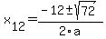 +x%5B12%5D+=+%28-12%2B-sqrt%28+72+%29%29%2F2%5Ca