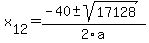 +x%5B12%5D+=+%28-40%2B-sqrt%28+17128+%29%29%2F2%5Ca