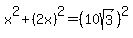  x^2 + (2x)^2 = (10sqrt(3))^2 