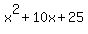 x^2 + 10x + 25