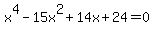 +x%5E4+-+15x%5E2+%2B+14x+%2B+24+=+0+