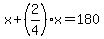 +x+%2B+%282%2F4%29x+=+180+