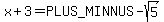 +x+%2B+3+=+%2B-sqrt%285%29+