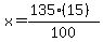 +x+=+%28135%2815%29%29%2F100+