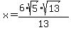 +x+=+%286%2Asqrt%285%29%2Asqrt%2813%29%29%2F13%29