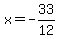 +x+=+-33%2F12+